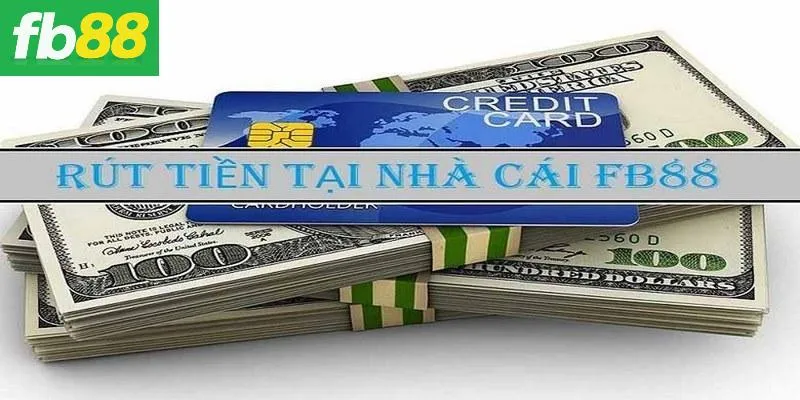 Nắm rõ các điều kiện rút tiền FB88